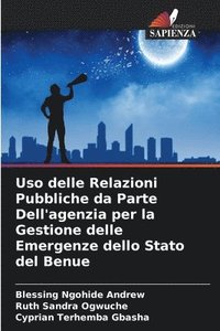 bokomslag Uso delle Relazioni Pubbliche da Parte Dell'agenzia per la Gestione delle Emergenze dello Stato del Benue