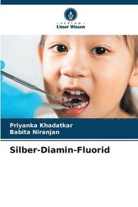 bokomslag Silber-Diamin-Fluorid