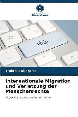 bokomslag Internationale Migration und Verletzung der Menschenrechte