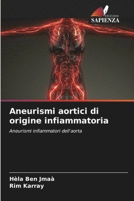 bokomslag Aneurismi aortici di origine infiammatoria