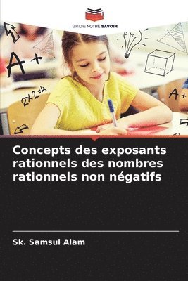 Concepts des exposants rationnels des nombres rationnels non ngatifs 1