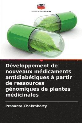 Dveloppement de nouveaux mdicaments antidiabtiques  partir de ressources gnomiques de plantes mdicinales 1