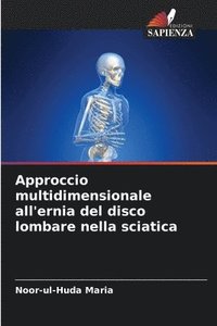 bokomslag Approccio multidimensionale all'ernia del disco lombare nella sciatica