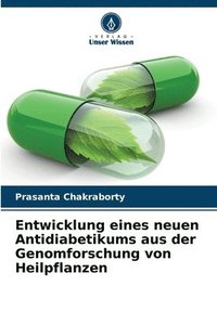 bokomslag Entwicklung eines neuen Antidiabetikums aus der Genomforschung von Heilpflanzen