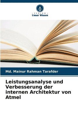 bokomslag Leistungsanalyse und Verbesserung der internen Architektur von Atmel