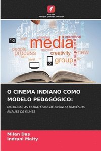 bokomslag O Cinema Indiano Como Modelo Pedaggico