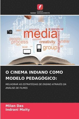 bokomslag O Cinema Indiano Como Modelo Pedaggico