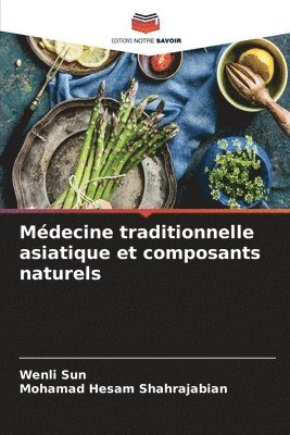 bokomslag Mdecine traditionnelle asiatique et composants naturels