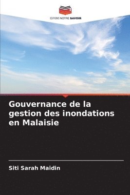 bokomslag Gouvernance de la gestion des inondations en Malaisie