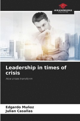 Leadership in times of crisis 1