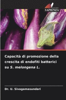 bokomslag Capacit di promozione della crescita di endofiti batterici su S. melongena L.