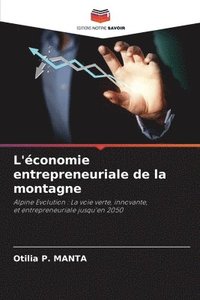 bokomslag L'économie entrepreneuriale de la montagne