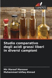 bokomslag Studio comparativo degli acidi grassi liberi in diversi campioni