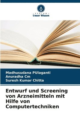 Entwurf und Screening von Arzneimitteln mit Hilfe von Computertechniken