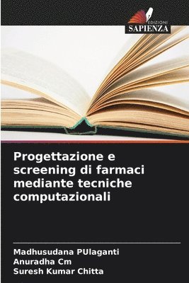 bokomslag Progettazione e screening di farmaci mediante tecniche computazionali