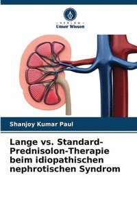 bokomslag Lange vs. Standard-Prednisolon-Therapie beim idiopathischen nephrotischen Syndrom