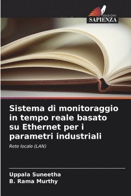 bokomslag Sistema di monitoraggio in tempo reale basato su Ethernet per i parametri industriali