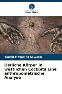 bokomslag stliche Krper in westlichen Cockpits Eine anthropometrische Analyse