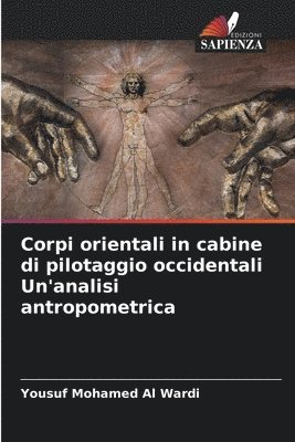 bokomslag Corpi orientali in cabine di pilotaggio occidentali Un'analisi antropometrica