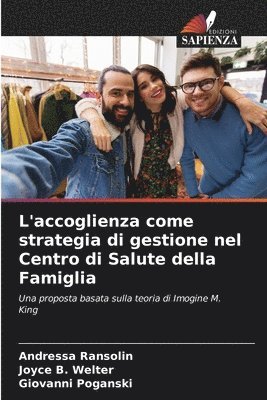 L'accoglienza come strategia di gestione nel Centro di Salute della Famiglia
