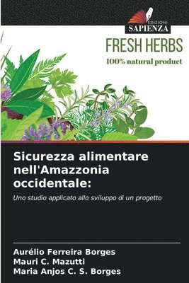 bokomslag Sicurezza alimentare nell'Amazzonia occidentale