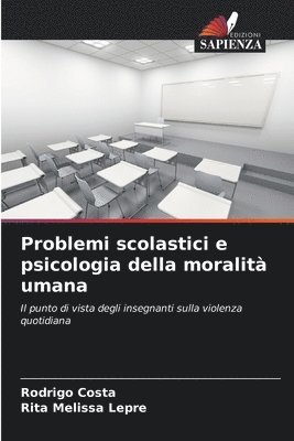 bokomslag Problemi scolastici e psicologia della moralit umana