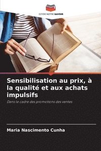 bokomslag Sensibilisation au prix,  la qualit et aux achats impulsifs