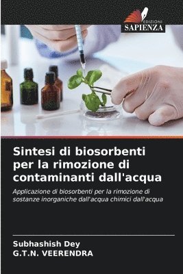 Sintesi di biosorbenti per la rimozione di contaminanti dall'acqua