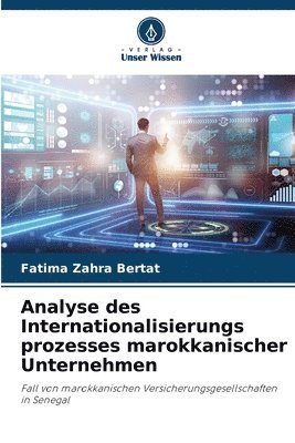 Analyse des Internationalisierungs prozesses marokkanischer Unternehmen 1