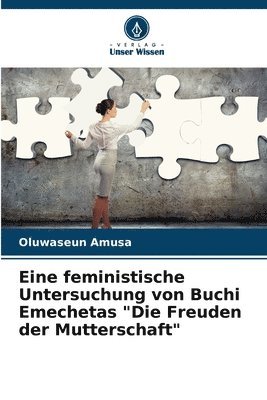 bokomslag Eine feministische Untersuchung von Buchi Emechetas "Die Freuden der Mutterschaft"