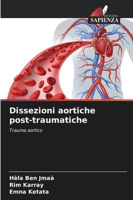 bokomslag Dissezioni aortiche post-traumatiche