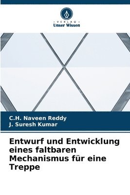 bokomslag Entwurf und Entwicklung eines faltbaren Mechanismus fr eine Treppe