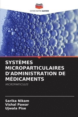 bokomslag Systèmes Microparticulaires d'Administration de Médicaments