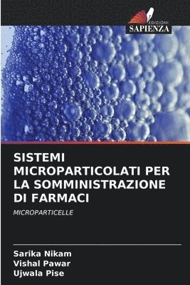 bokomslag Sistemi Microparticolati Per La Somministrazione Di Farmaci