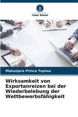 Wirksamkeit von Exportanreizen bei der Wiederbelebung der Wettbewerbsfhigkeit 1