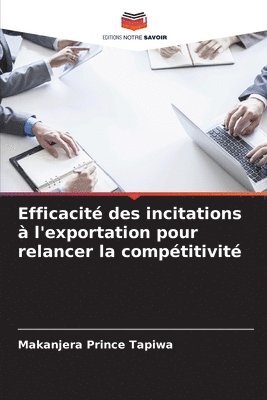 Efficacit des incitations  l'exportation pour relancer la comptitivit 1