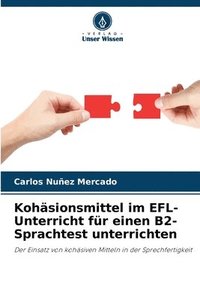 bokomslag Kohäsionsmittel im EFL-Unterricht für einen B2-Sprachtest unterrichten