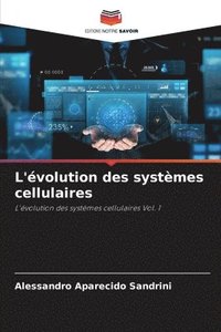 bokomslag L'évolution des systèmes cellulaires