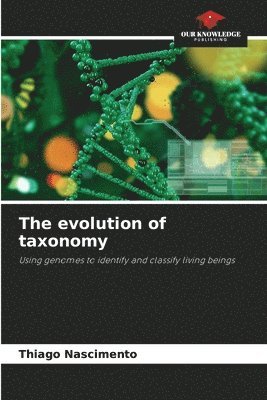 bokomslag The evolution of taxonomy