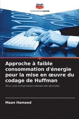 Approche  faible consommation d'nergie pour la mise en oeuvre du codage de Huffman 1