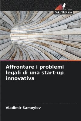 bokomslag Affrontare i problemi legali di una start-up innovativa