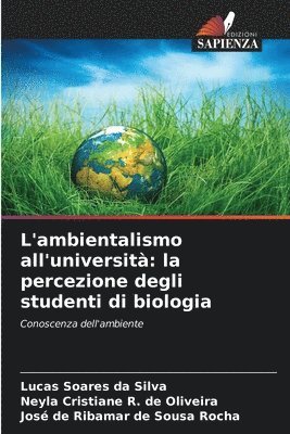Lucas Soares Da Silva, Neyla Cristiane R de Oliveira, José de Ribamar de Sousa Rocha, Neyla Cristiane R. de Oliveira, Lucas Soares da Silva - L'ambientalismo all'università, Häftad
