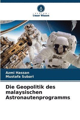 Die Geopolitik des malaysischen Astronautenprogramms 1