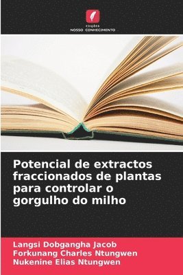 Potencial de extractos fraccionados de plantas para controlar o gorgulho do milho 1