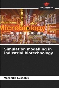 bokomslag Simulation modelling in industrial biotechnology