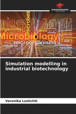 bokomslag Simulation modelling in industrial biotechnology