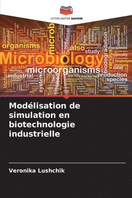 bokomslag Modlisation de simulation en biotechnologie industrielle