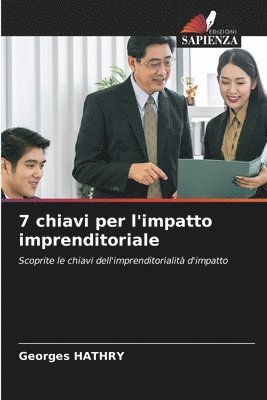 Georges Hathry, Georges HATHRY - 7 chiavi per l'impatto imprenditoriale, Häftad