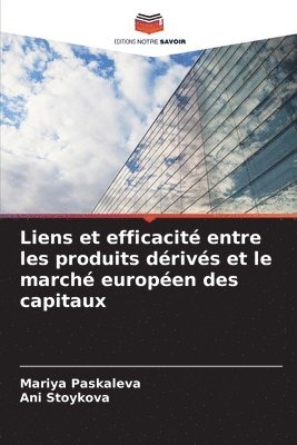 bokomslag Liens et efficacité entre les produits dérivés et le marché européen des capitaux