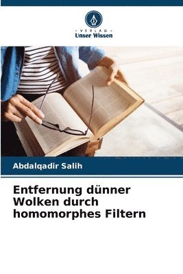 Abdalqadir Salih - Entfernung dünner Wolken durch homomorphes Filtern, Häftad